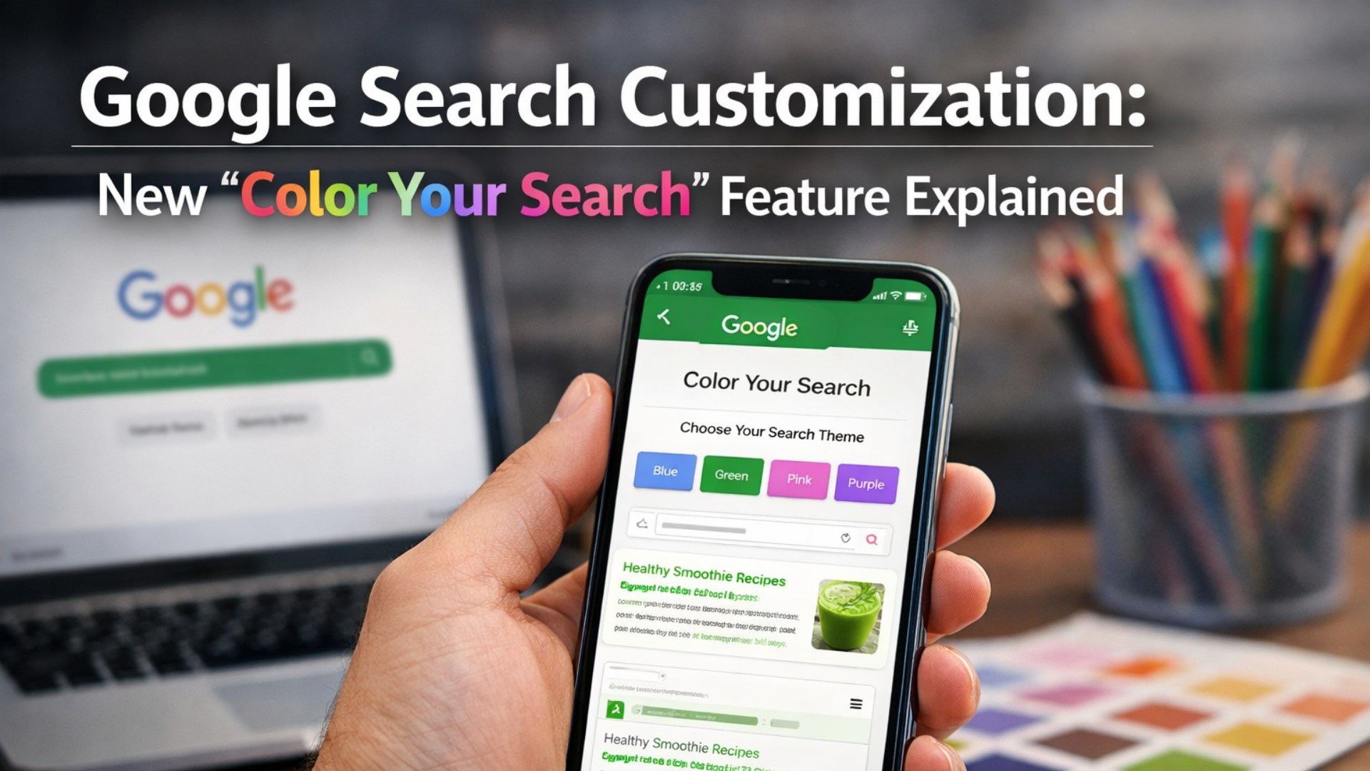 Google Search Customization: New Color Your Search Feature Explained